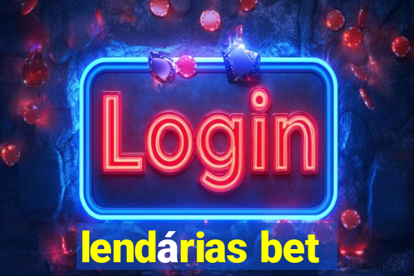 lendárias bet