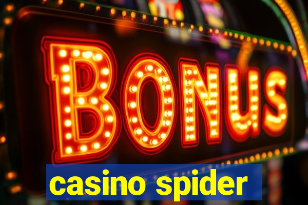 casino spider