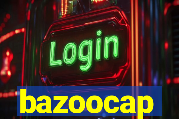 bazoocap