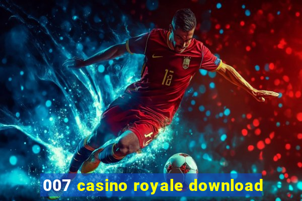 007 casino royale download