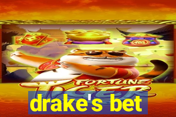 drake's bet