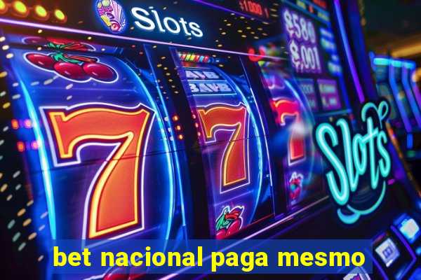 bet nacional paga mesmo