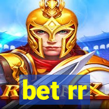 bet rr