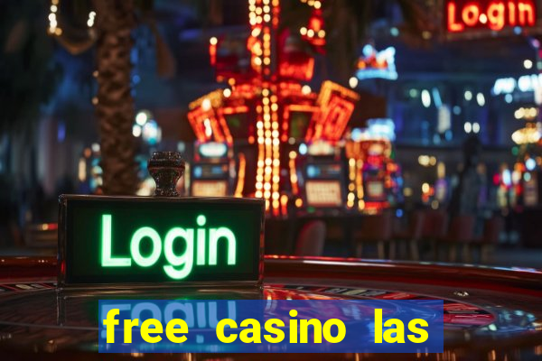 free casino las vegas slots