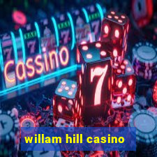 willam hill casino