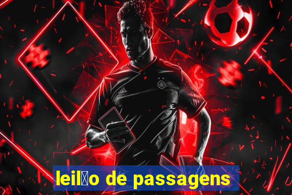 leil茫o de passagens