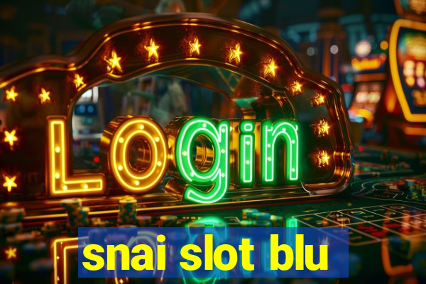 snai slot blu