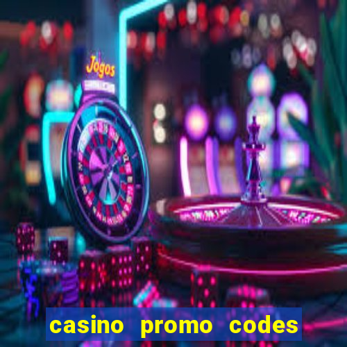 casino promo codes for existing customers