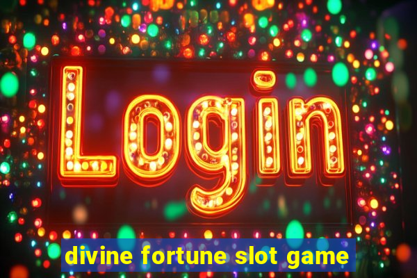 divine fortune slot game