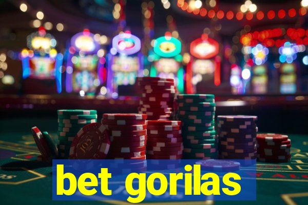 bet gorilas