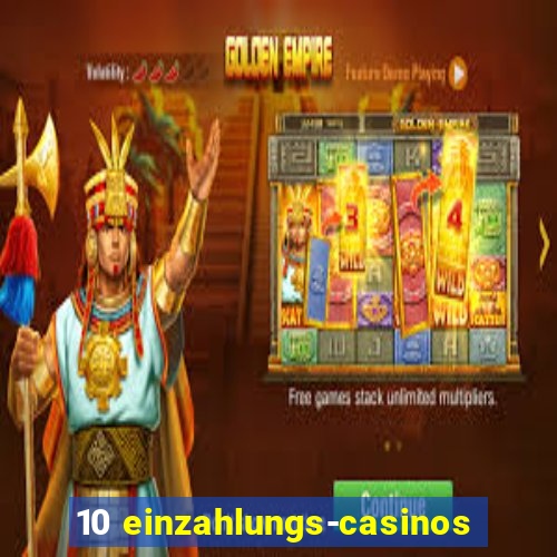 10 einzahlungs-casinos