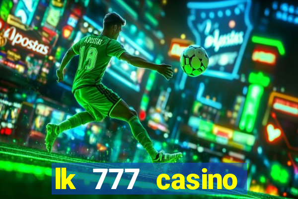 lk 777 casino login register