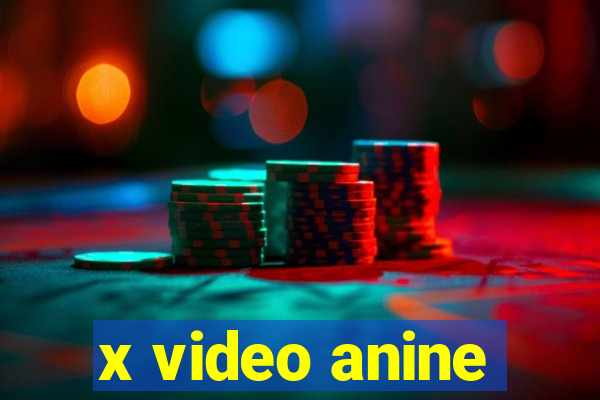 x video anine