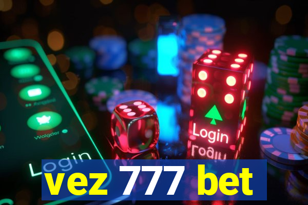 vez 777 bet