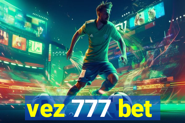 vez 777 bet