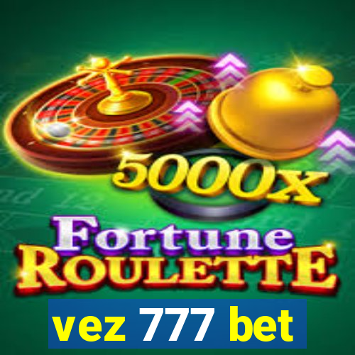 vez 777 bet