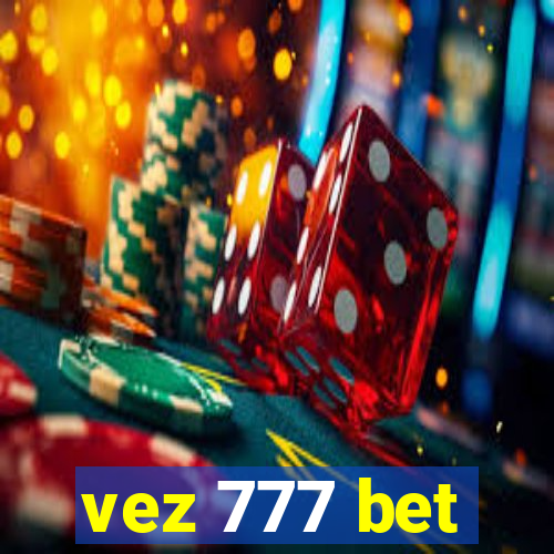 vez 777 bet