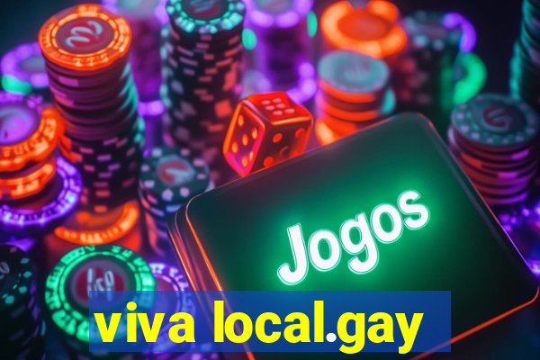 viva local.gay