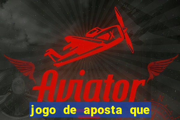 jogo de aposta que ganha no cadastro