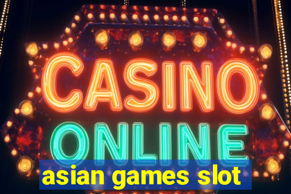 asian games slot