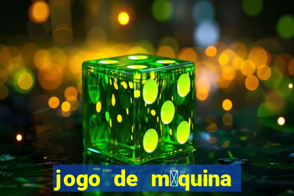 jogo de m谩quina ca莽a n铆quel