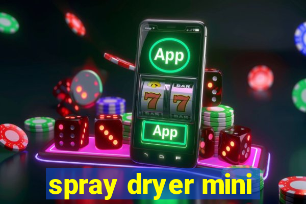 spray dryer mini