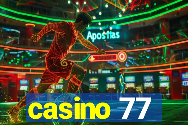 casino 77