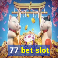 77 bet slot