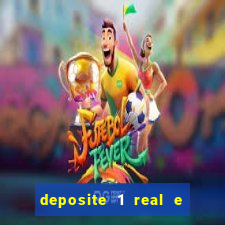 deposite 1 real e ganhe 20