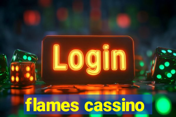 flames cassino