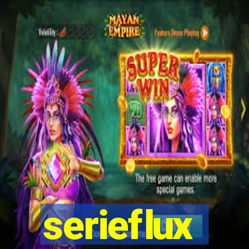 serieflux