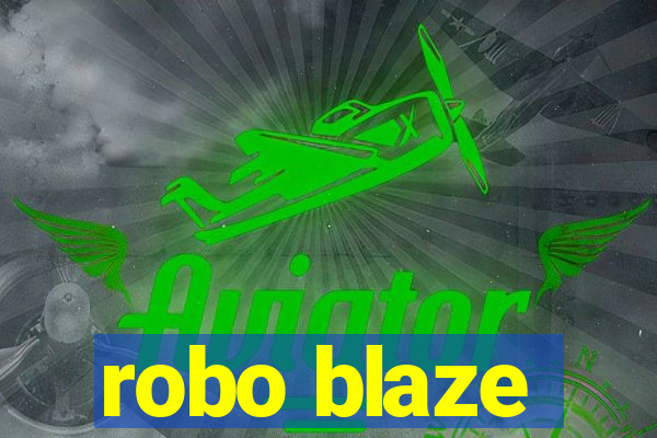 robo blaze