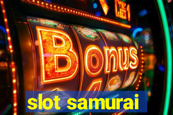 slot samurai