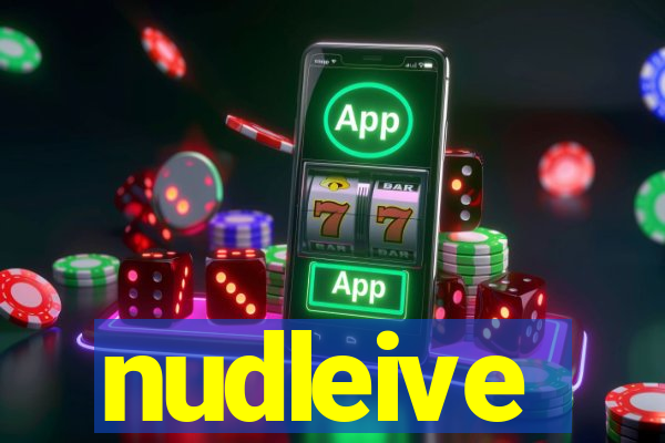 nudleive