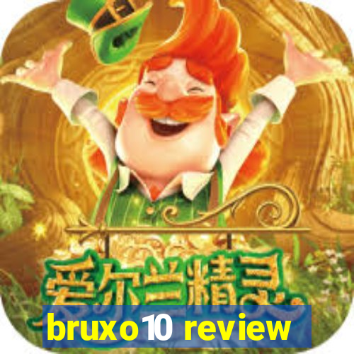 bruxo10 review