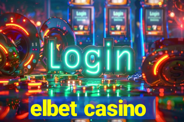 elbet casino