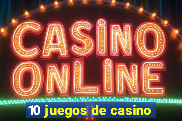 10 juegos de casino