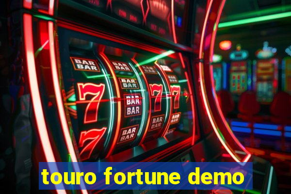 touro fortune demo