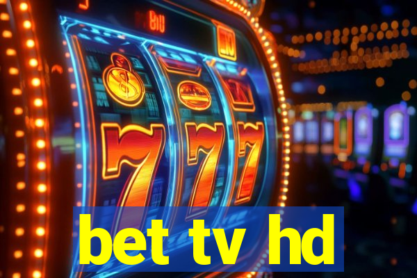 bet tv hd