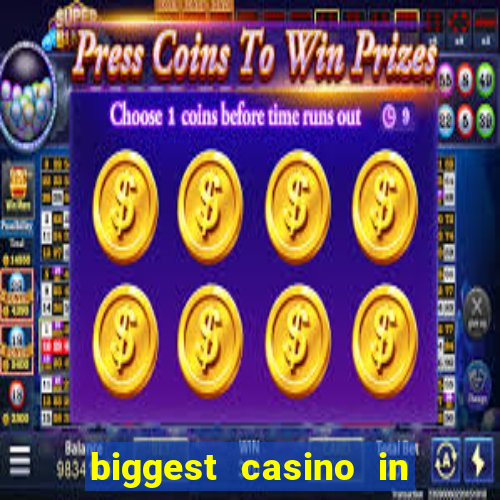 biggest casino in the usa