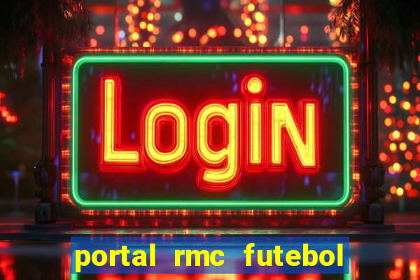 portal rmc futebol ao vivo