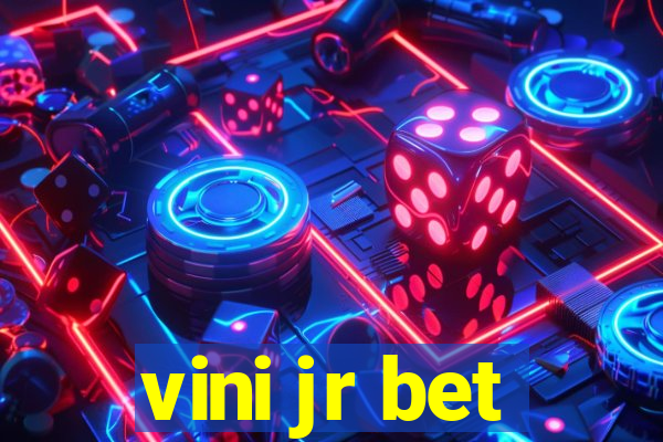 vini jr bet