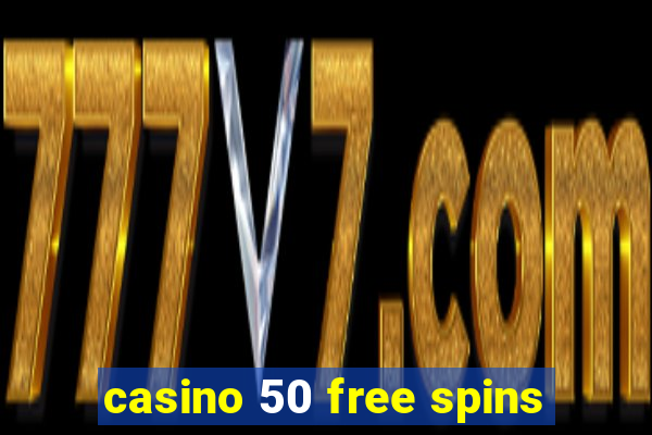 casino 50 free spins