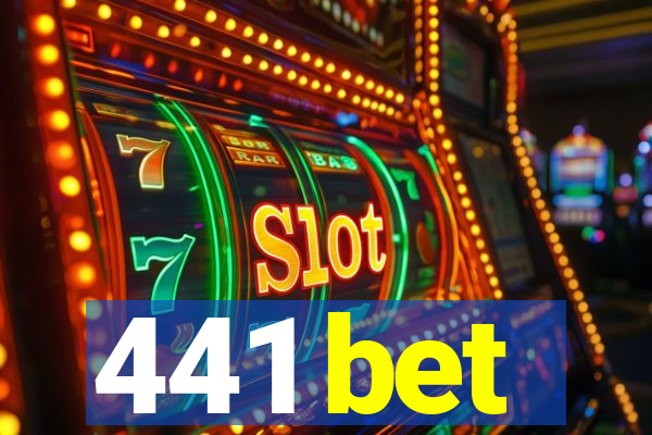 441 bet