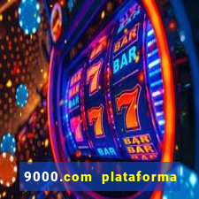 9000.com plataforma de jogos