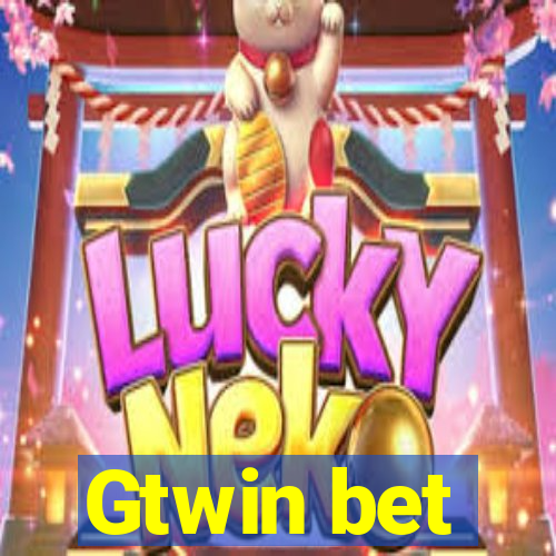 Gtwin bet