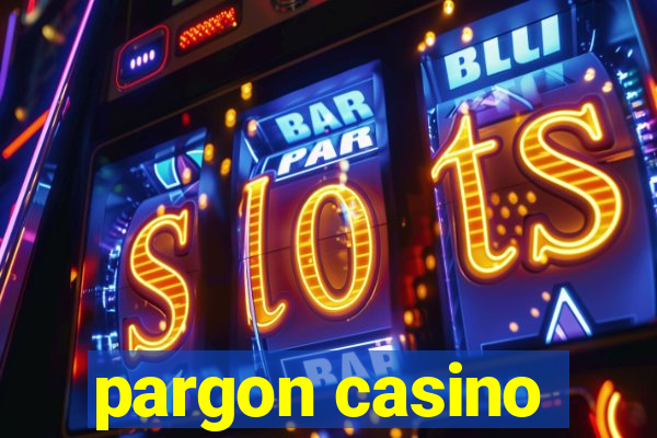 pargon casino