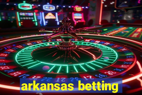 arkansas betting