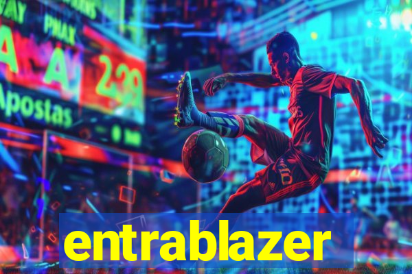 entrablazer