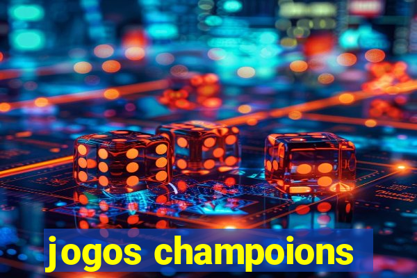 jogos champoions